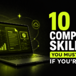 10 Computer Skills You Must Know If You’re 17+